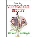 Vinnetou mezi beduíny. Supové Mexika 2 - Karel May - Naše vojsko