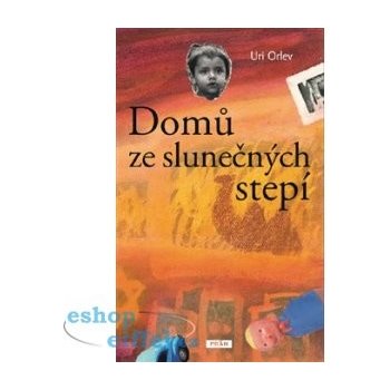 Domů ze slunečných stepí