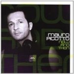 Picotto Mauro - Now and them CD – Hledejceny.cz