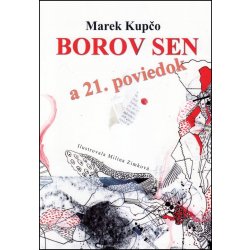 Borov sen a 21. poviedok