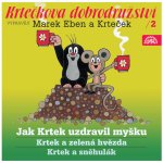 Krtkova dobrodružství 2 - Jak Krtek uzdravil myšku - Zdeněk Müller – Hledejceny.cz