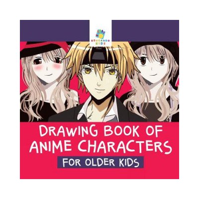 Drawing Book of Anime Characters for Older Kids – Hledejceny.cz