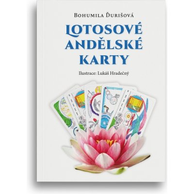 Bohumila Ďurišová: Lotosové andělské karty – Hledejceny.cz