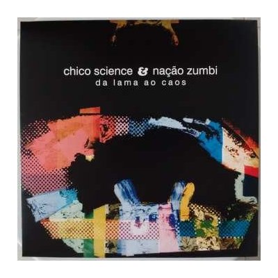 Chico Science & Nação Zumbi - Da Lama Ao Caos LP – Zbozi.Blesk.cz