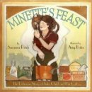 Minette's Feast: The Delicious Story of Julia Child and Her Cat Reich SusannaPevná vazba