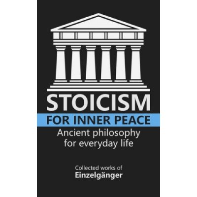 Stoicism for Inner Peace – Zboží Mobilmania