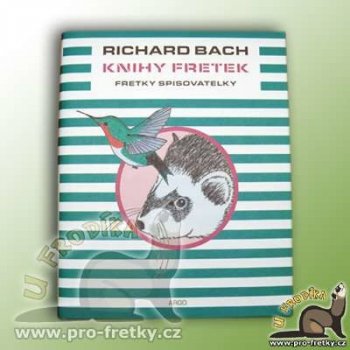 Knihy fretek 3. - Fretky spisovatelky - Richard Bach