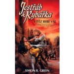 Jestřáb a Rybářka 2: Vítěz bere vše - Simon Richard Green – Hledejceny.cz