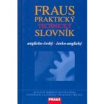 Fraus Praktický technický slovník AČ-ČA – Hledejceny.cz