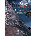 O dětech a výchově - Guy, Gilbert – Zbozi.Blesk.cz