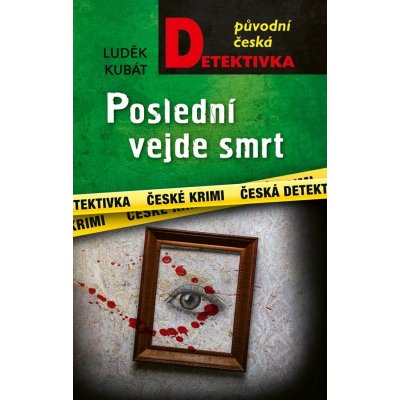 Poslední vejde smrt - Luděk Kubát