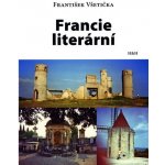 Francie literární - František Všetička – Hledejceny.cz