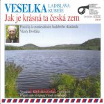 Veselka Ladislava Kubeše - Jak je krásná ta česká zem CD – Hledejceny.cz