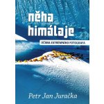 Něha Himálaje - Očima extrémního fotografa - Petr Jan Juračka – Hledejceny.cz