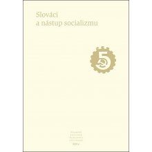 Slováci a nástup socializmu