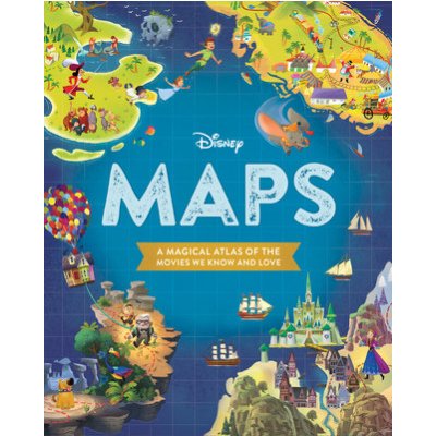 Disney Maps: A Magical Atlas of the Movies We Know and Love Disney Book GroupPevná vazba