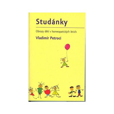 Vladimír Petroci: Studánky - obrazy dětí v homeopatických lécích – Hledejceny.cz