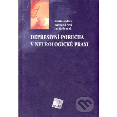 Depresivní porucha v neurologické praxi – Hledejceny.cz