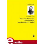 Nový epochální výlet pana Broučka, tentokráte do XV. století - Svatopluk Čech – Hledejceny.cz