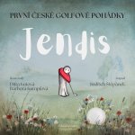 Jendis - první české golfové pohádky - Jindřich Štěpánek – Hledejceny.cz