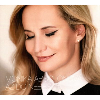 Monika Absolonová - Až do nebes CD – Hledejceny.cz