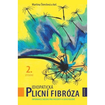 Idiopatická plicní fibróza - Martina Šterclová