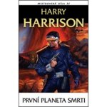 První planeta smrti - Harry Harrison – Hledejceny.cz