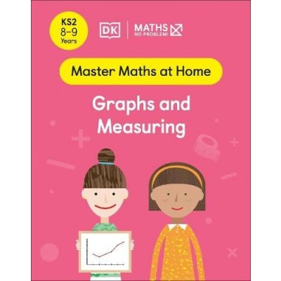 Maths - No Problem! Graphs and Measuring, Ages 8-9 Key Stage 2