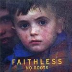 No Roots - Faithless CD – Hledejceny.cz