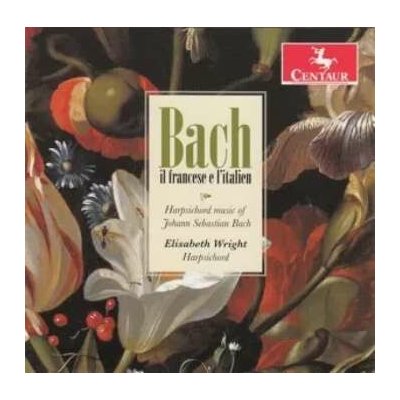 Johann Sebastian Bach: Il Francese E L'italien: Harpsichord Music Of Johann Sebastian Bach CD – Hledejceny.cz