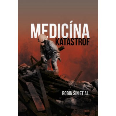 Medicína katastrof - Robin Šin – Hledejceny.cz