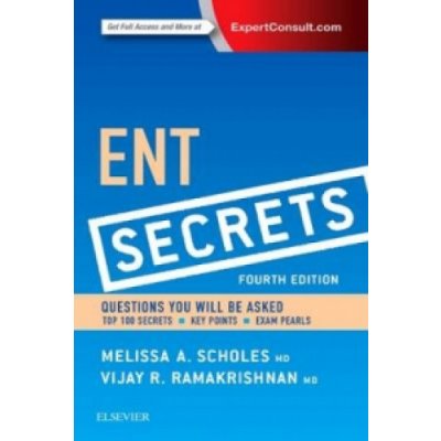 ENT Secrets - Scholes, Melissa A.