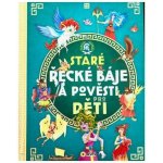 Staré řecké báje a pověsti pro děti – Hledejceny.cz