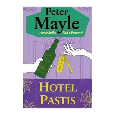 HOTEL PASTIS - Mayle Peter