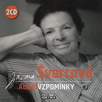 Jiřina Švorcová - audio vzpomínky 2CD