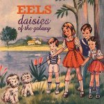 Eels - Daisies Of The Galaxy-Hq- LP – Hledejceny.cz