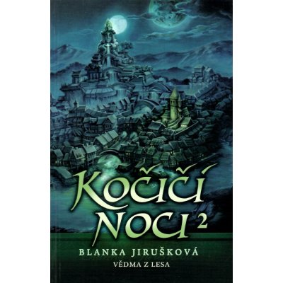Kočičí noci 2. - Vědma z lesa - Jirušková Blanka – Hledejceny.cz