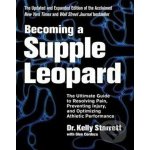 Becoming A Supple Leopard - Starrett Kelly – Hledejceny.cz