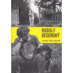 Tajný psí jazyk: O psech a lidech - Rudolf Desenský – Zboží Mobilmania