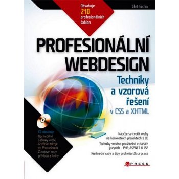 Profesionální webdesign: Techniky a vzorová rešení pro XHTML a CSS - Eccher Clint