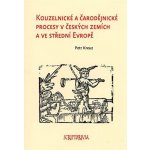 Kouzelnické a čarodějnické procesy v českých zemích a ve střední Evropě - Kreuz Petr – Sleviste.cz