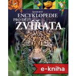 Moderní encyklopedie pro děti - Zvířata - Meriel Lland, Michael Leach – Hledejceny.cz