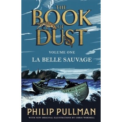 The Book of Dust: La Belle Sauvage - Philip Pullman – Hledejceny.cz