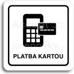 ACCEPT Piktogram platba kartou - bílá tabulka - černý tisk – Zboží Mobilmania