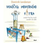 Deníček moderního fotra - Dominik Landsman – Hledejceny.cz