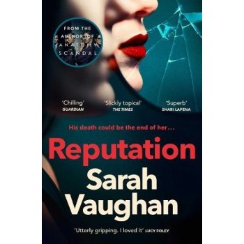 Reputation - the thrilling new novel from the bestselling author of Anatomy of a Scandal Vaughan SarahPaperback