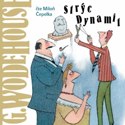 Strýc Dynamit - Wodehouse - Čepelka Miloň – Hledejceny.cz