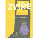 Zvíře -- Příběh o klukovi, který promluvil - Torey L. Hayden