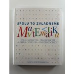 Matematika - Spolu to zvládneme – Hledejceny.cz