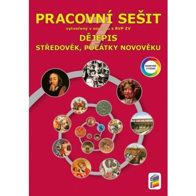 Dějepis 7 Středověk, počátky novověku Pracovní sešit – Zbozi.Blesk.cz